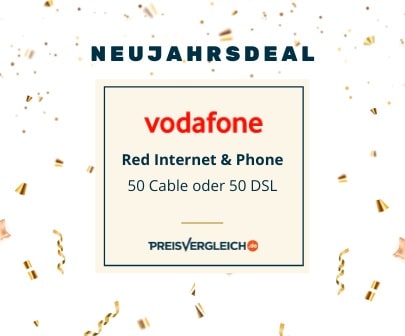 Neujahrs Deal: Vodafone 50 Cable oder 50 DSL