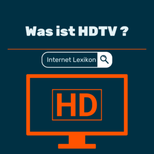 Was ist HDTV?