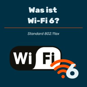 Was ist Wi-Fi 6