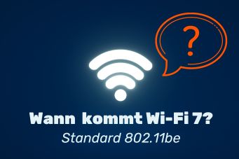 Wann kommt Wi-Fi 7?