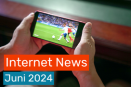 Internet News: Die wichtigsten Updates in Juni 2024