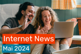 Internet News: Die wichtigsten Updates in Mai 2024